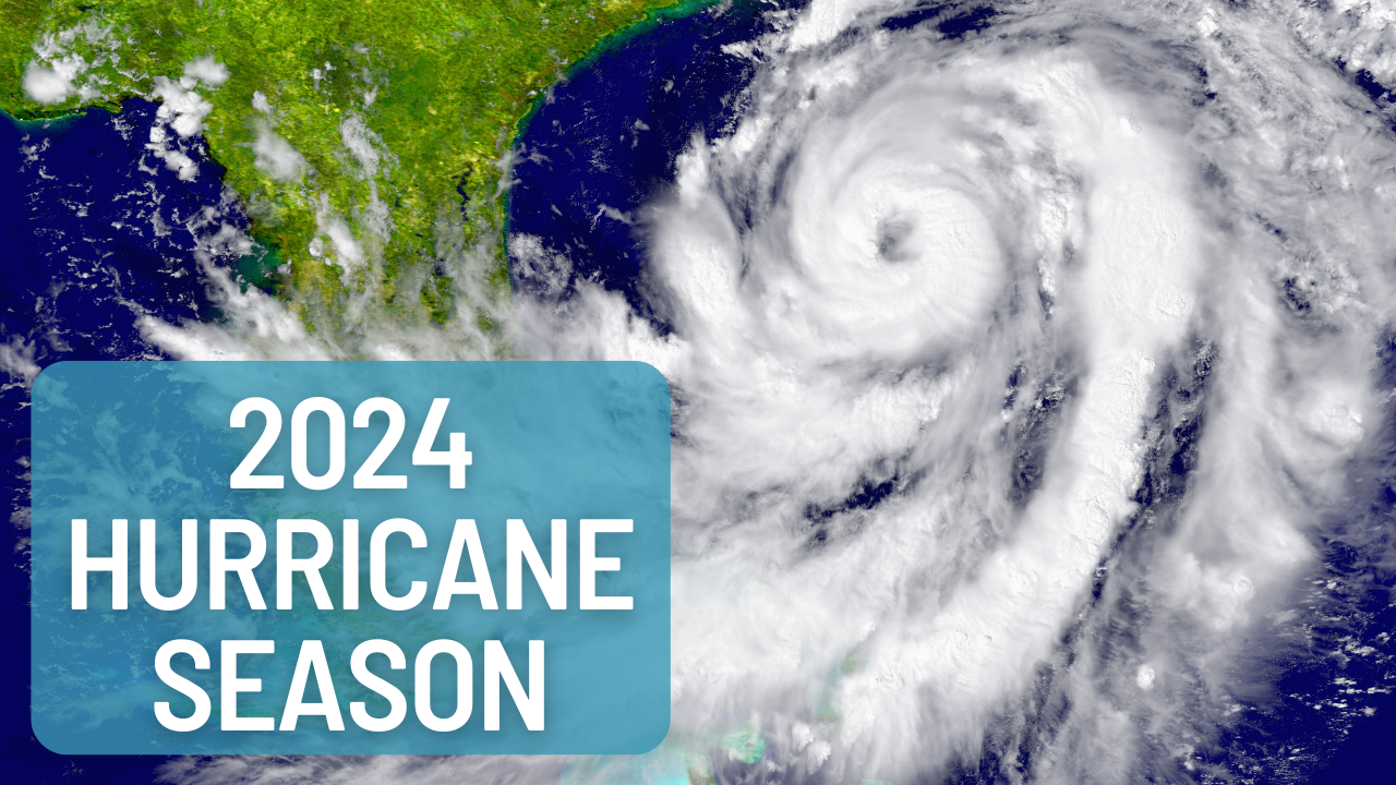 How To Prepare For The 2024 Hurricane Season